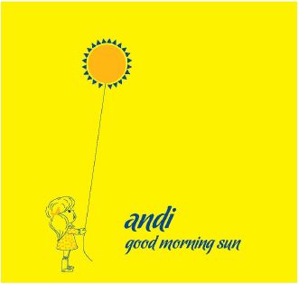 Andi - Good Morning Sun
