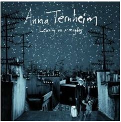 Anna Ternheim - Leaving on a Mayday