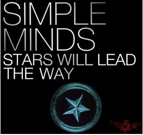 Simple Minds - "Stars Will Lead The Way"