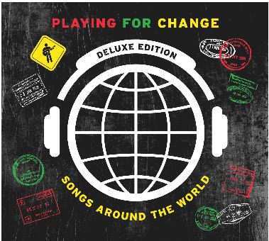 Playing For Change: Songs Around The World