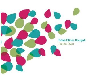 Rose Elinor Dougall - Fallen Over