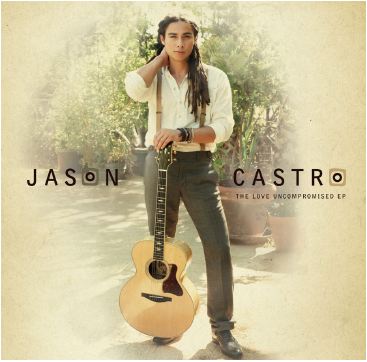 Jason Castro - The Love Uncompromised EP