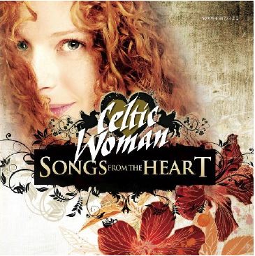 Celtic Woman - Songs from the Heart