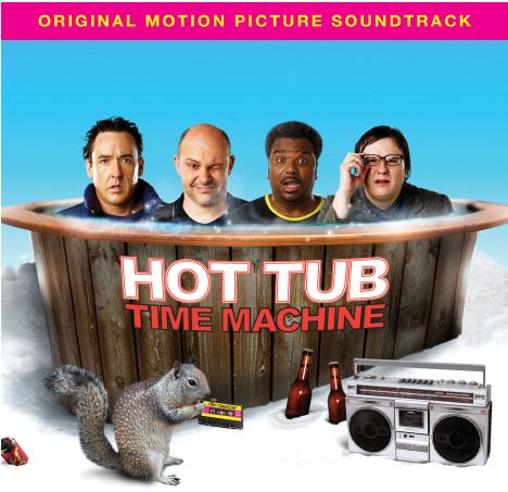 Hot Tub Time Machine Soundtrack
