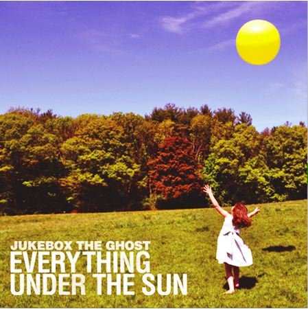 Jukebox the Ghost - Everything Under the Sun