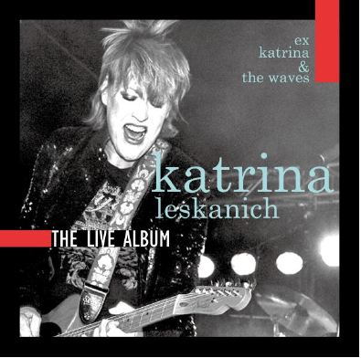 Katrina Leskanich - The Live Album