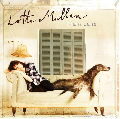 Lotte Mullan - Plain Jane