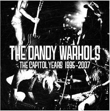 The Dandy Warhols - Best Of The Capitol Years: 1995-2007