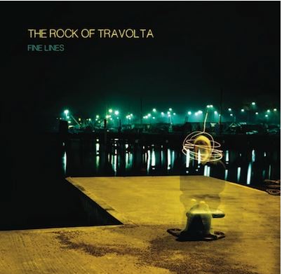 The Rock Of Travolta - Fine Lines