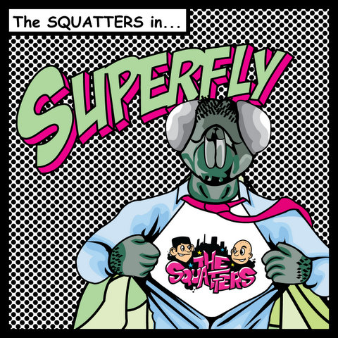 The Squatters - Superfly