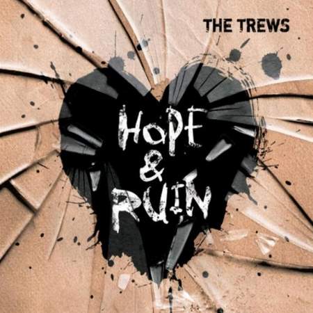The Trews release Hope & Ruin