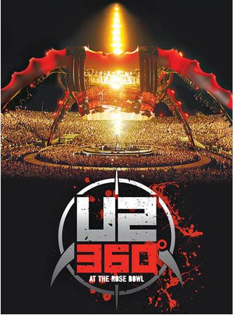 U2 - 360 at The Rose Bowl