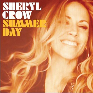Sheryl Crow - Summer Day