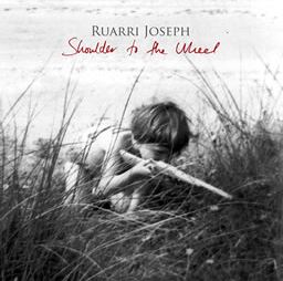Ruarri Joseph - Shoulder To The Wheel