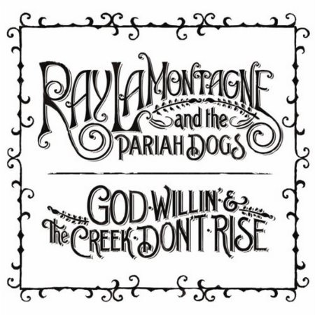 Ray LaMontagne and the Pariah Dogs