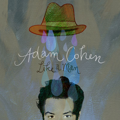 Adam Cohen Like a Man